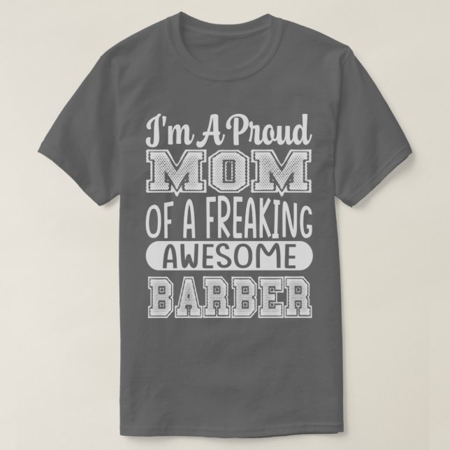 T-shirt Je Suis Une Maman Fière D'Un Barbier Impressionnan (Design devant)