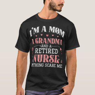 T-shirt JE SUIS Une Maman Une Grand-mère Une Infirmière Re
