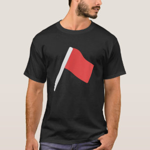 T-shirt Je suis une marche Red Flag drôle de nouveauté hal