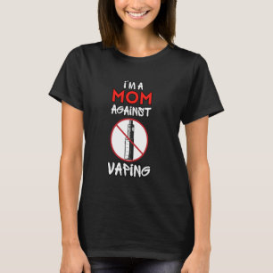 T-shirt Je Suis Une Mère Contre Le Vaping Non-Fumeur Anti-