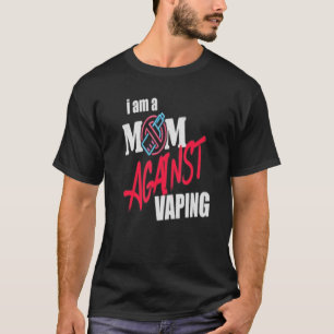 T-shirt Je Suis Une Mère Contre Vaping Drôle Maman