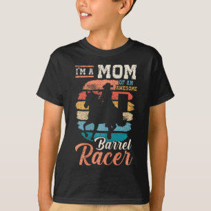 T-shirt Je Suis Une Mère D'Un Fantastique Raceur De Barrel