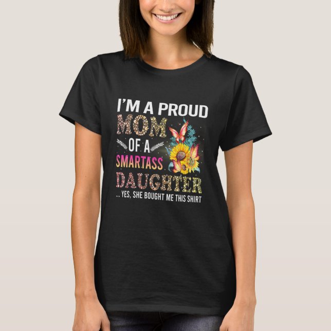 T-shirt Je suis une mère fière d'une fille effrontée Bonne (Devant)