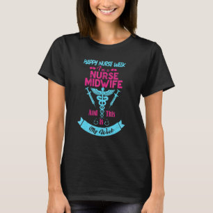 T-shirt Je Suis Une Mini-Femme Infirmière C'Est Ma Semaine