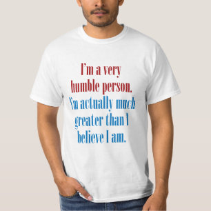 T-shirt Je suis une personne très humble