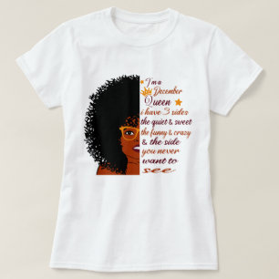 T-shirt Je suis une reine de décembre J'ai 3 côtés Anni
