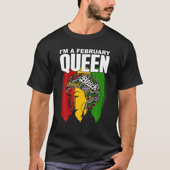 T-shirt Je suis une reine de février, reine noire d'Afriqu (Devant)