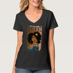T-shirt Je suis une reine de juin noire Afro Femmes Annive