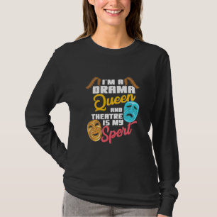 T-shirt Je Suis Une Reine Du Drame