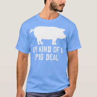 T-shirt Je Suis Une Sorte D'Accord De Cochon Dessin Drôle