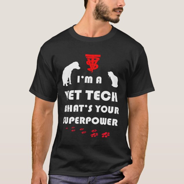 T-shirt Je suis une technologie de vétérinaire, ce qui est (Devant)