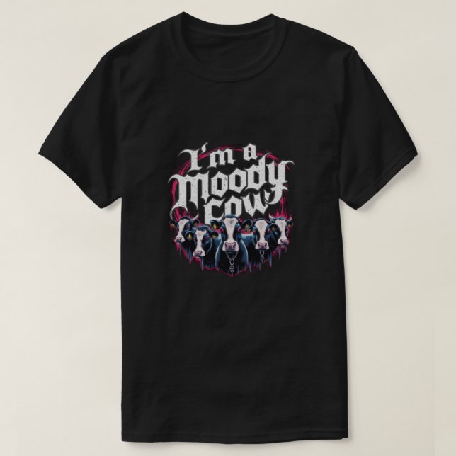 T-shirt Je suis une vache moody (Design devant)