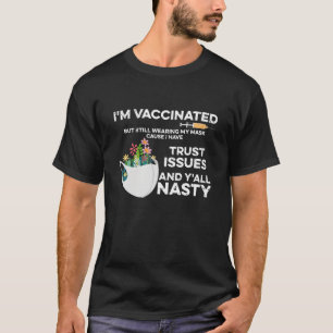 T-shirt Je suis vacciné mais je porte toujours mon Masque