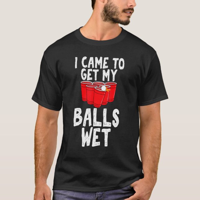 T-shirt Je suis venu chercher mes boules Wet Sarcastic Bee (Devant)