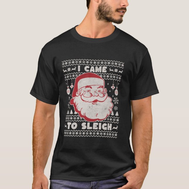 T-shirt Je Suis Venu Dormir Drôle Noël Vilain Sweater Retr (Devant)