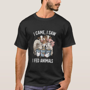 T-shirt Je suis venu j'ai vu j'ai nourri les animaux Ferme