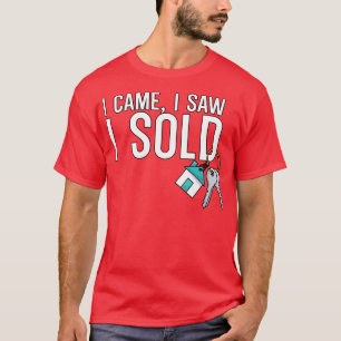T-shirt Je suis venu, j'ai vu que j'ai vendu