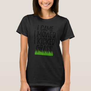 T-shirt Je Suis Venu Je Me Suis Donné J'Ai Lancé De L'Herb