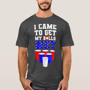 T-shirt je suis venu pour obtenir mes boules mouiller drôl