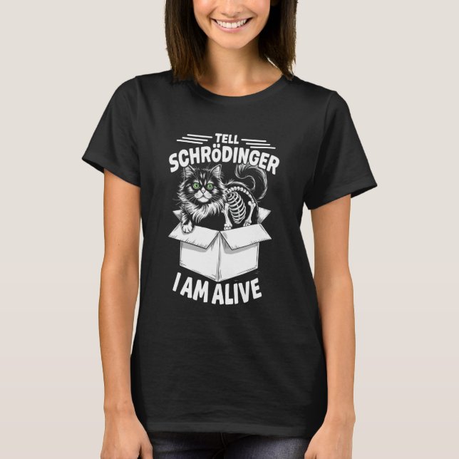 T-shirt Je suis vivant physicien physicien quantique du ch (Devant)