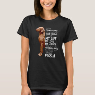T-shirt Je Suis Votre Ami Votre Partenaire Votre Vizsla Ch