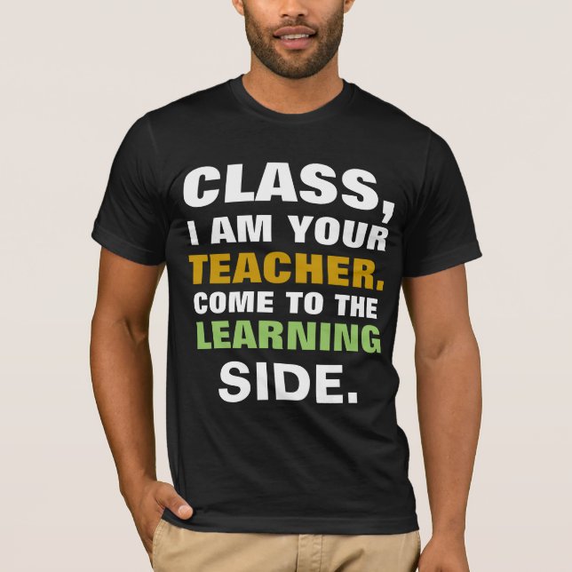T-shirt Je Suis Votre Enseignant (Devant)