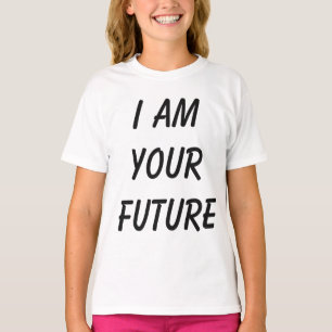 T-shirt Je suis votre future Typographie Slogan