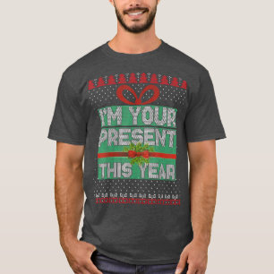 T-shirt Je Suis Votre Présent Cette Année Chandail Laide D