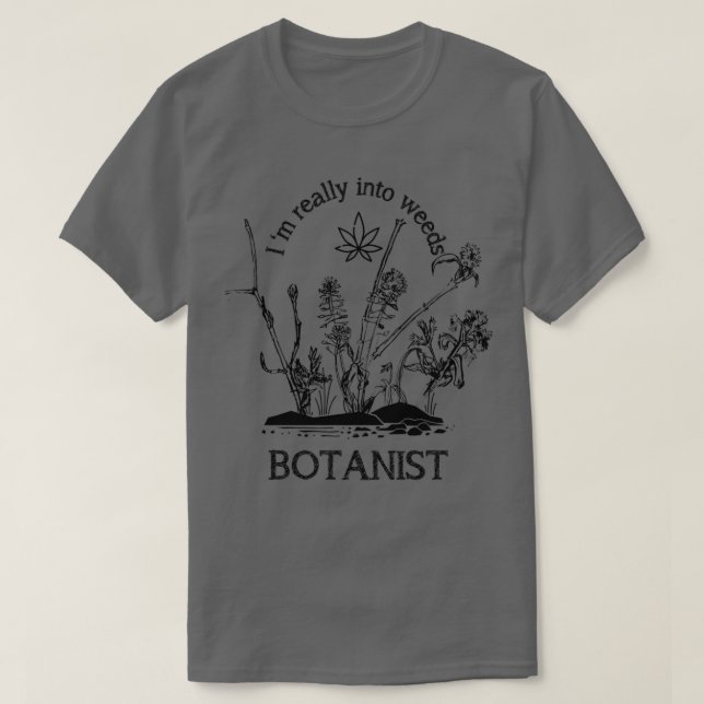 T-shirt Je suis vraiment dans la mauvaise herbe Botaniste (Design devant)