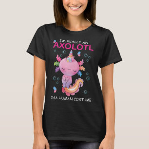 T-shirt Je suis vraiment un Axolotl dans un costume humain
