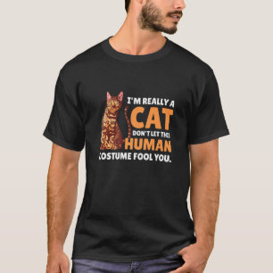 T-shirt Je suis vraiment un chat Ne laissez pas ce costume