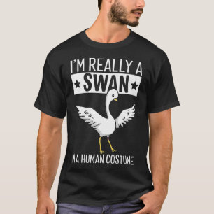 T-shirt Je Suis Vraiment Un Cygne Dans Un Costume Humain H