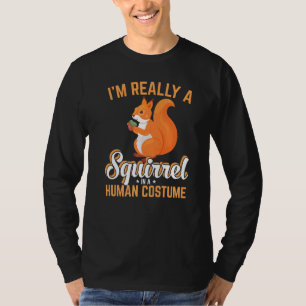 T-shirt Je Suis Vraiment Un Écureuil C'Est Mon Costume Hum