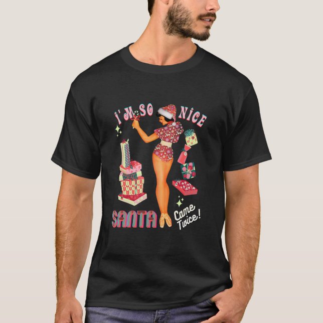 T-shirt Je suisSoNiceSantaCameTwice Naughty Dirty Joke (Devant)
