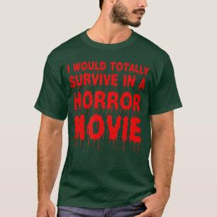 T-shirt Je survivrais totalement dans un cinéma de film d'