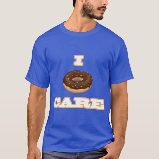 T-shirt "Je sweatshirt drôle de soin de beignet" (Devant)