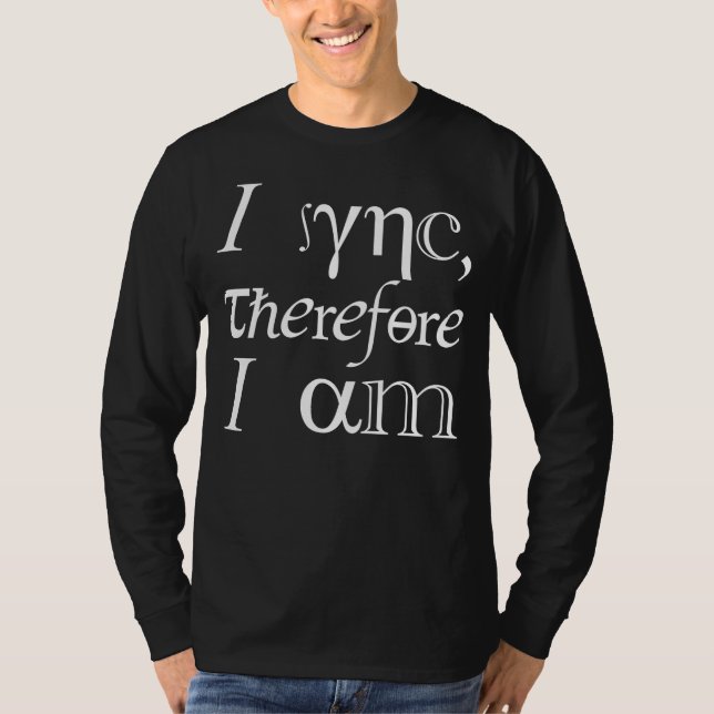 T-shirt Je synchronise, donc je suis! (Devant)