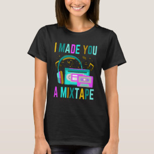 T-shirt Je t'ai fait mixtape Costume Vintage Retro Mixtape
