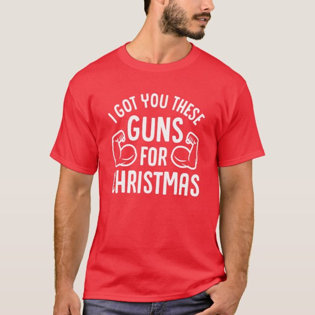 T-shirt Je T'Ai Pris Ces Armes Pour Noël (Devant)