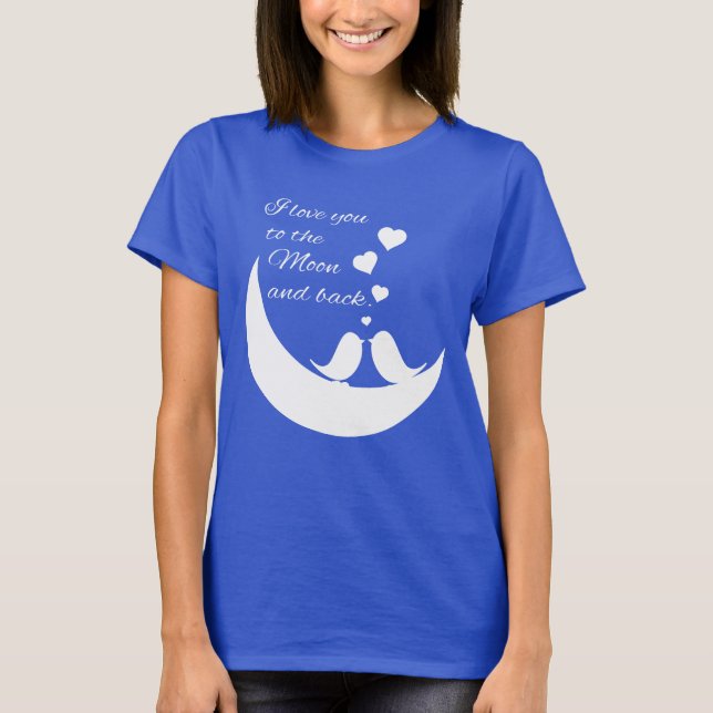 T-shirt Je t'aime à la lune et au dos (Devant)