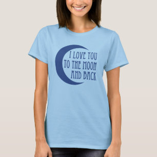 T-shirt Je t'aime à la lune et au dos