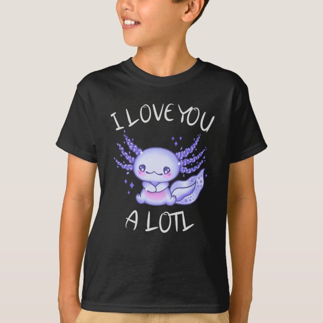 T-shirt Je t'aime beaucoup Axolotl (Devant)