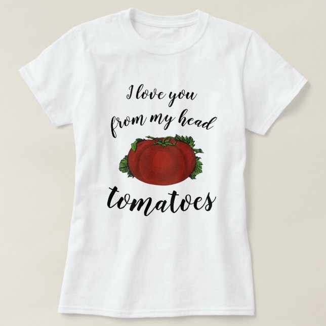 T-shirt Je t'aime de la tête aux tomates (Design devant)