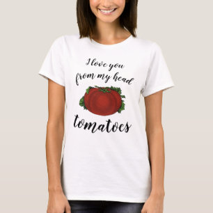 T-shirt Je t'aime de la tête aux tomates