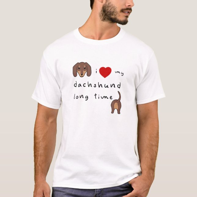 T-shirt Je T'Aime Longtemps Dachshund Drôle (Devant)