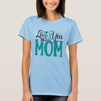 T-shirt Je t'aime Maman Chemise, Maman Chemise Amour, Fête