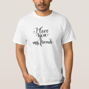 T-shirt Je t'aime mes amis