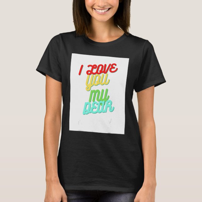 T-shirt Je T'Aime Mon Cher (Devant)