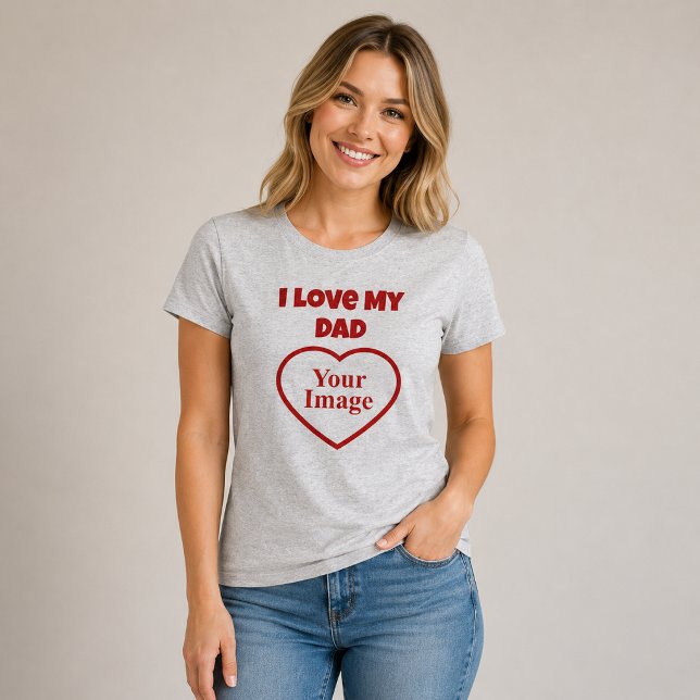 T-shirt Je T'aime Photo de Papa (Créateur téléchargé)