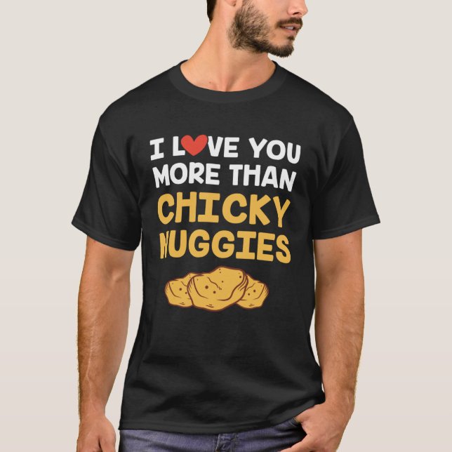 T-shirt Je t'aime plus que les nuggets de poulet   Saint-V (Devant)